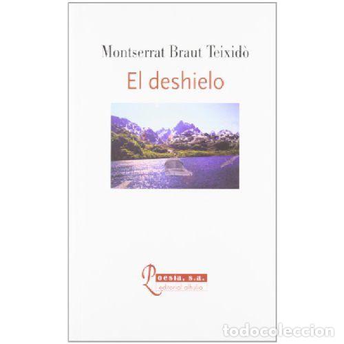 books: EL DESHIELO - MONTSERRAT BRAUT TEIXIDO