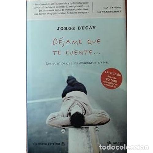 Livros em segunda m&atilde;o: DEJAME QUE TE CUENTE - JORGE BUCAY