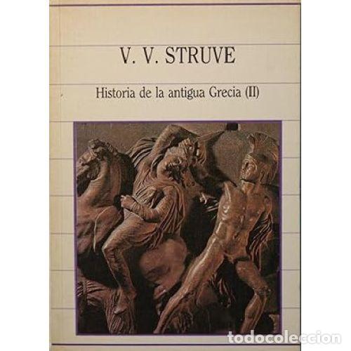books: HISTORIA DE LA ANTIGUA GRECIA II - V. V. STRUVE
