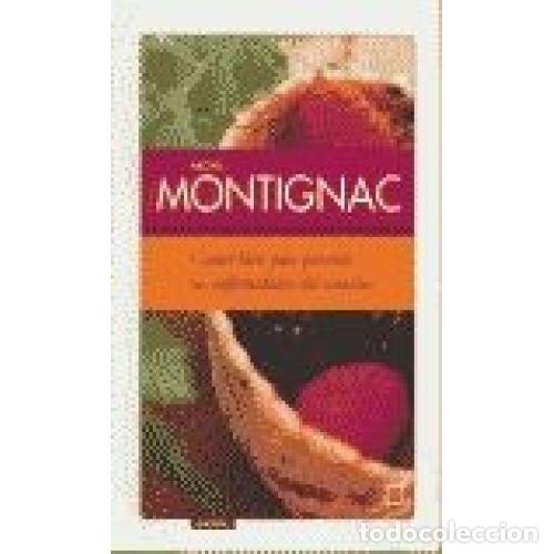 B&uuml;cher: COMER BIEN PARA PREVENIR LAS ENFERMEDADES DEL CORAZON - MICHEL MONTIGNAC