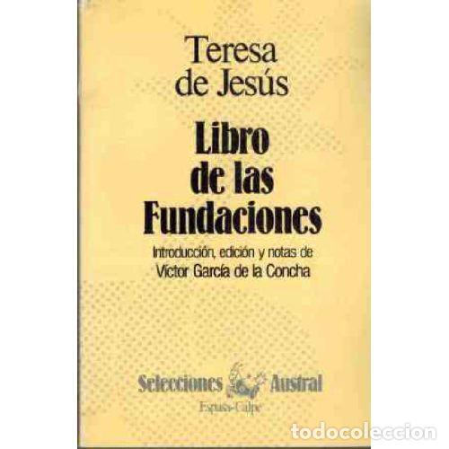Libros: LIBRO DE LAS FUNDACIONES - TERESA DE JESUS - Foto 1