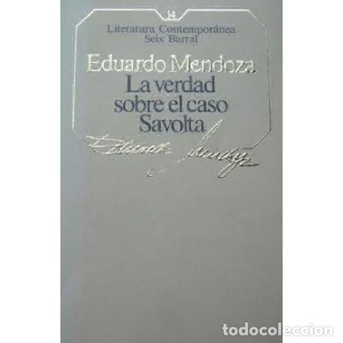 Libros: LA VERDAD SOBRE EL CASO SAVOLTA - EDUARDO MENDOZA - Foto 1