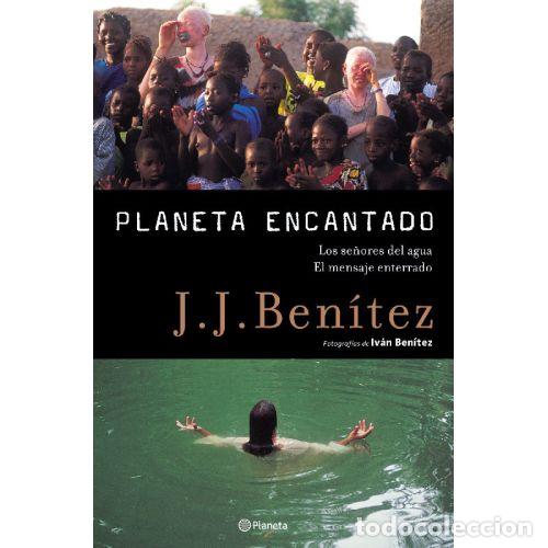 books: PLANETA ENCANTADO, 2. LOS SE&Ntilde;ORES DEL AGUA. EL MENSAJE ENTERRADO - J J BENITEZ