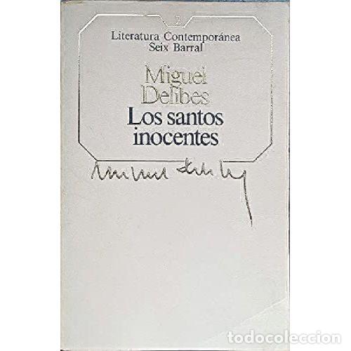 Libros: LOS SANTOS INOCENTES - MIGUEL DELIBES - Foto 1