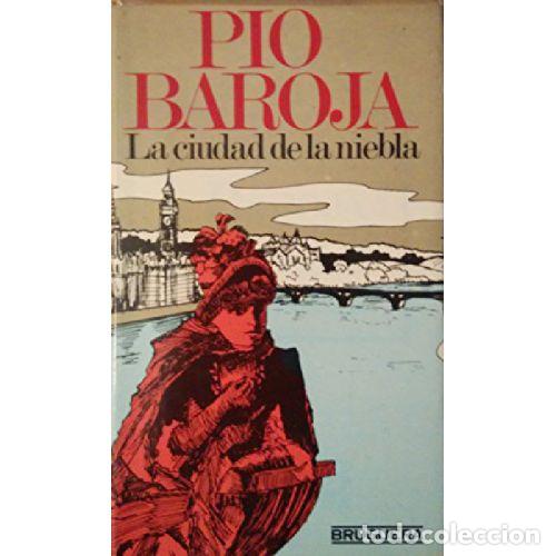 Libros: LA CIUDAD DE LA NIEBLA - PIO BAROJA - Foto 1