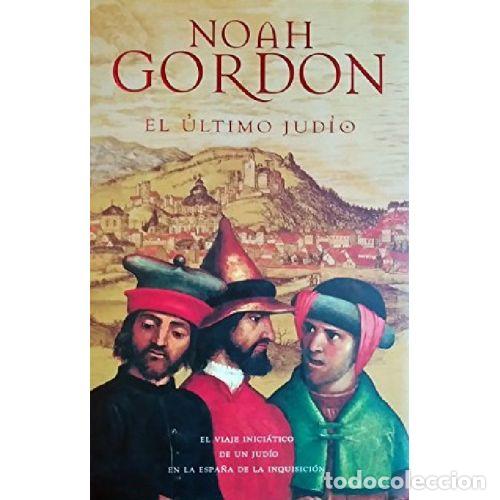Libros: EL ULTIMO JUDIO - NOAH GORDON - Foto 1