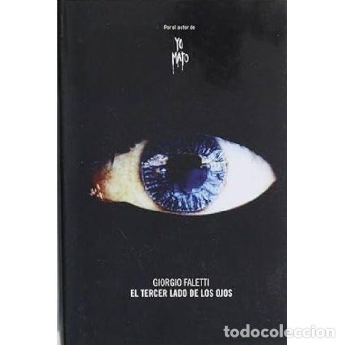 Libri di seconda mano: EL TERCER LADO DE LOS OJOS - GIORGIO FALETTI
