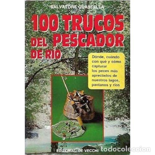 Livros em segunda m&atilde;o: 100 TRUCOS DEL PESCADOR DE RIO - SALVATORE GUASTELLA