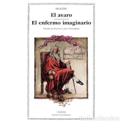 Libros: EL AVARO / EL ENFERMO IMAGINARIO - MOLI&Egrave;RE - Foto 1