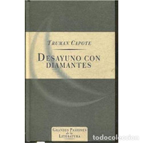 B&uuml;cher: DESAYUNO CON DIAMANTES - TRUMAN CAPOTE