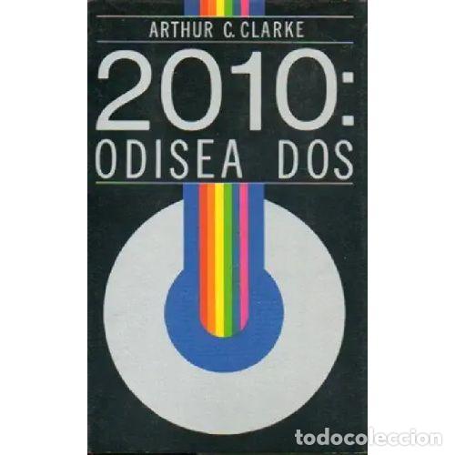 Libros: 2010 ODISEA DOS - ARTHUR C. CLARKE - Foto 1