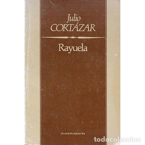 B&uuml;cher: RAYUELA - JULIO CORTAZAR