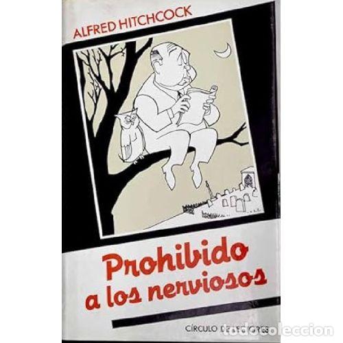 B&uuml;cher: PROHIBIDO A LOS NERVIOSOS - ALFRED HITCHCOCK