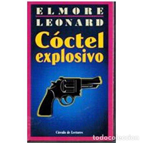 Libros: COCTEL EXPLOSIVO - ELMORE LEONARD - Foto 1