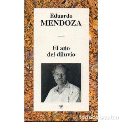B&uuml;cher: EL A&Ntilde;O DEL DILUVIO - EDUARDO MENDOZA
