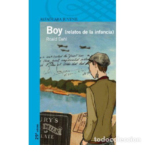 Libros: BOY. RELATOS DE LA INFANCIA - ROALD DAHL - Foto 1