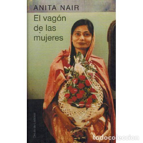 Libros: EL VAGON DE LAS MUJERES - ANITA NAIR - Foto 1