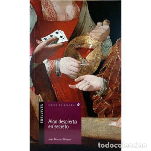 Libri di seconda mano: ALGO DESPIERTA EN SECRETO - JOAN MANUEL GISBERT PONSOLE