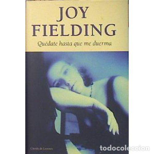 Libros: QUEDATE HASTA QUE ME DUERMA - JOY FIELDING - Foto 1
