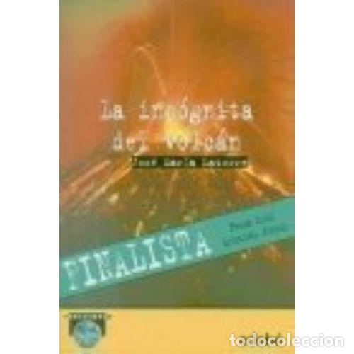 B&uuml;cher: LA INCOGNITA DEL VOLCAN - JOSE MARIA LATORRE