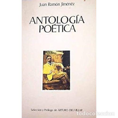 books: ANTOLOGIA POETICA - JUAN RAMON JIMENEZ