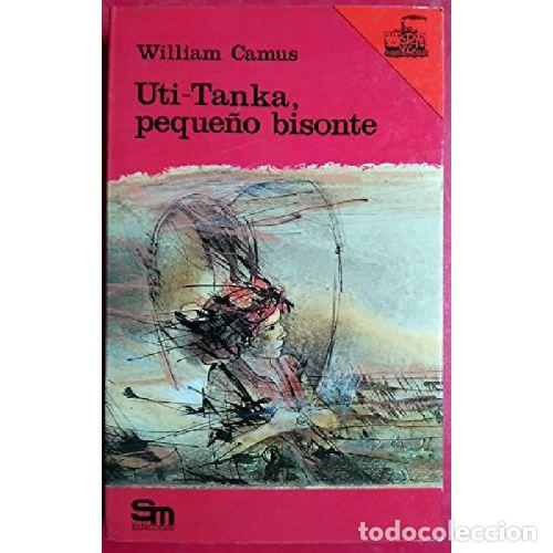 Libros: UTI-TANKA, PEQUE&Ntilde;O BISONTE - WILLIAM CAMUS - Foto 1