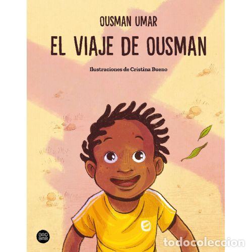 B&uuml;cher: EL VIAJE DE OUSMAN - OUSMAN UMAR / CRISTINA BUENO