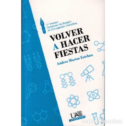 Libri di seconda mano: VOLVER A HACER FIESTAS - ANDREA MARTOS ESTEBAN