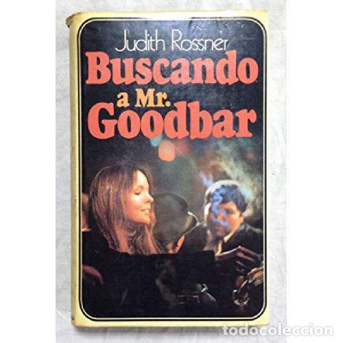 B&uuml;cher: BUSCANDO A MR. GOODBAR - JUDITH ROSSNER