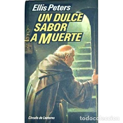 Libros: UN DULCE SABOR A MUERTE - ELLIS PETERS - Foto 1