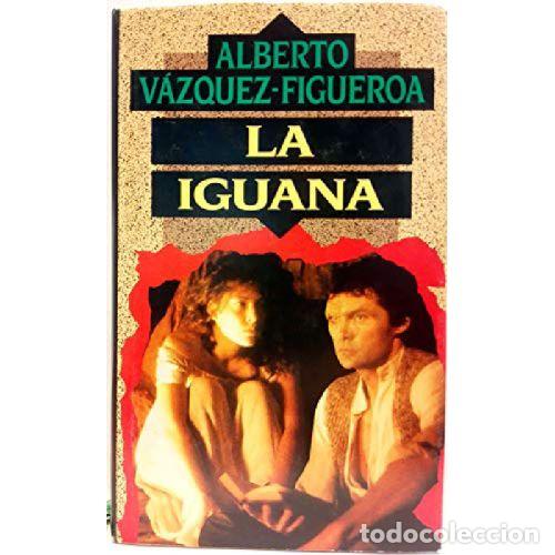 Libros: LA IGUANA - ALBERTO VAZQUEZ FIGUEROA
