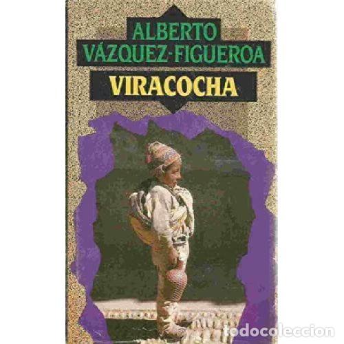 Libros: VIRACOCHA - ALBERTO VAZQUEZ FIGUEROA - Foto 1