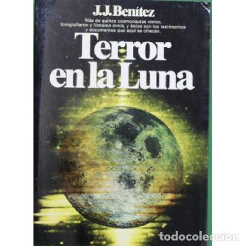 Libros: TERROR EN LA LUNA - J. J. BENITEZ - Foto 1
