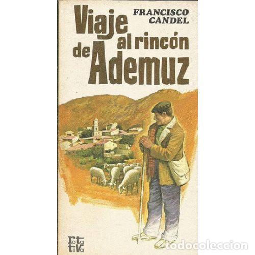 B&uuml;cher: VIAJE AL RINCON DE ADEMUZ - FRANCISCO CANDEL