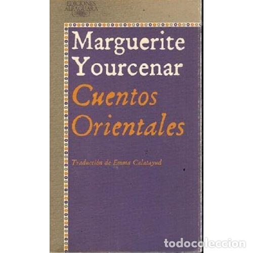 Libros: CUENTOS ORIENTALES - MARGUERITE YOURCENAR - Foto 1