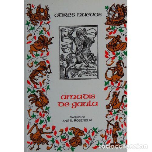 Libri di seconda mano: AMADIS DE GAULA - ANGEL ROSENBLAT