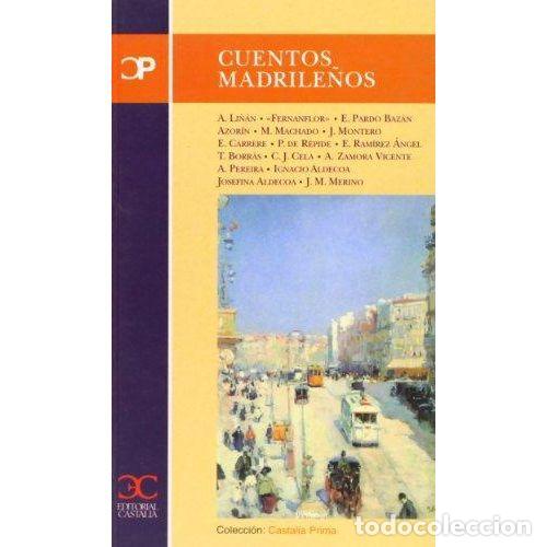 Libros: CUENTOS MADRILE&Ntilde;OS - VARIOS AUTORES