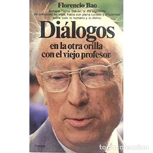 B&uuml;cher: DIALOGOS EN LA OTRO ORILLA CON EL VIEJO PROFESOR - MIGUEL FERNANDEZ PEREZ