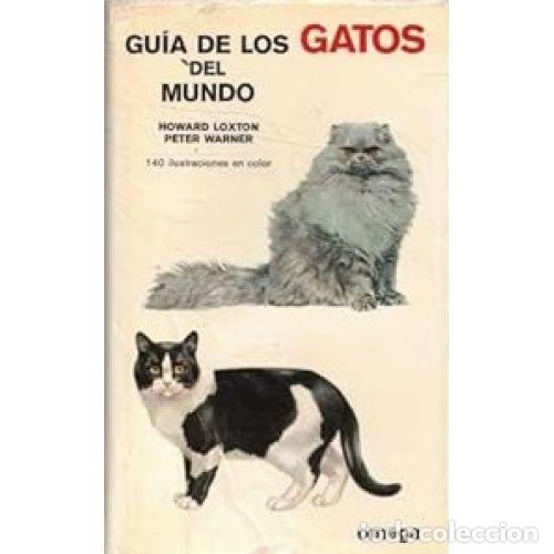 Libros: GUIA DE LOS GATOS DEL MUNDO - LOXTON