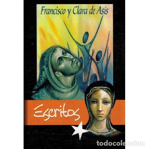 B&uuml;cher: FRANCISCO Y CLARA DE AS&Iacute;S. ESCRITOS - JULIO HERRANZ / JAVIER GARRIDO / JOSE ANTONIO GUERRA