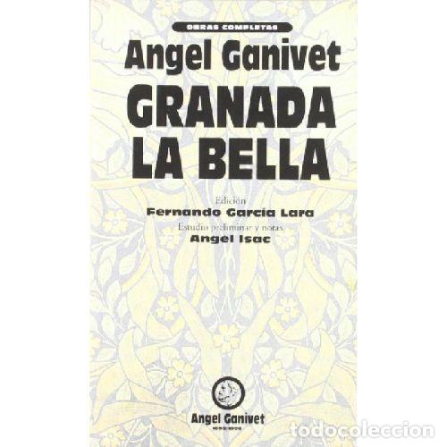 Libros: GRANADA LA BELLA - ANGEL GANIVET