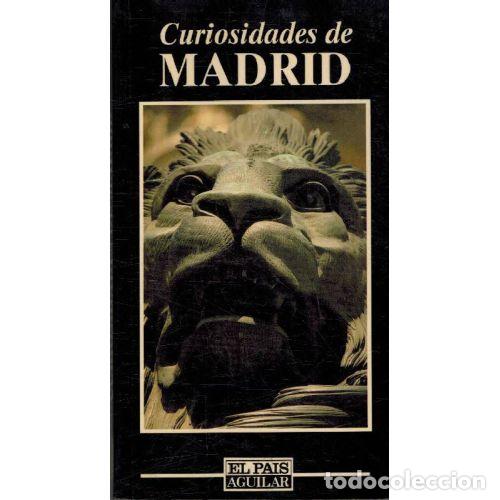 Libri di seconda mano: CURIOSIDADES DE MADRID - JOSE DEL CORRAL