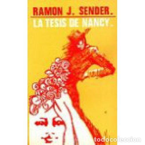 Libros: LA TESIS DE NANCY - RAMON J.SENDER - Foto 1
