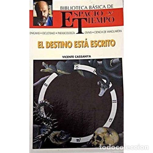 Libri di seconda mano: EL DESTINO ESTA ESCRITO - VICENTE CASSANYA
