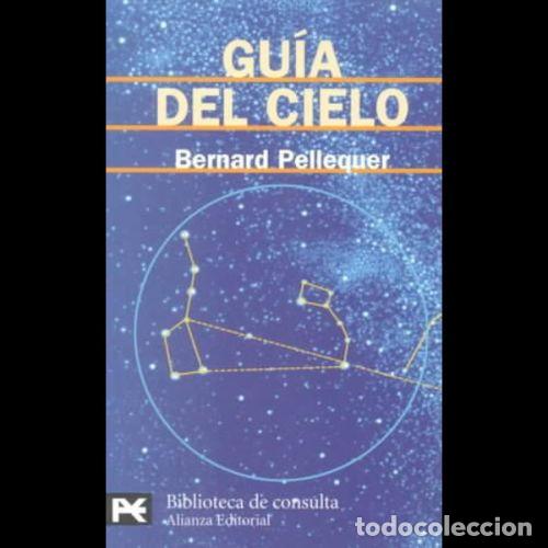 books: GUIA DEL CIELO - BERNARD PELLEQUER