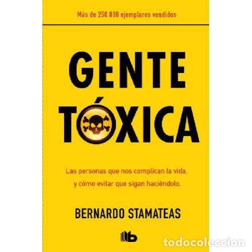 books: GENTE TOXICA - BERNARDO STAMATEAS