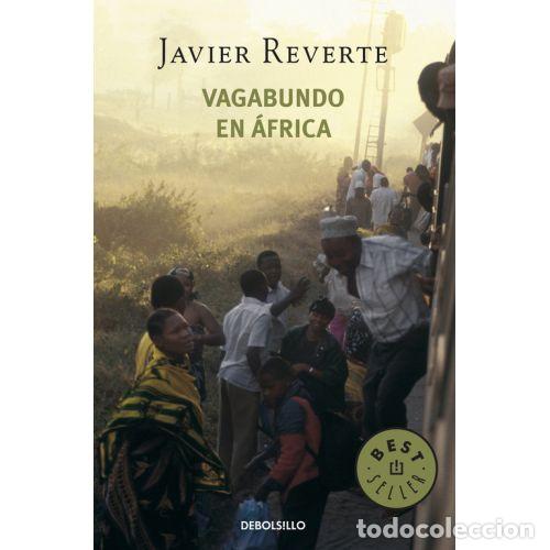 B&uuml;cher: VAGABUNDO EN &Aacute;FRICA (TRILOG&Iacute;A DE &Aacute;FRICA 2) - JAVIER REVERTE