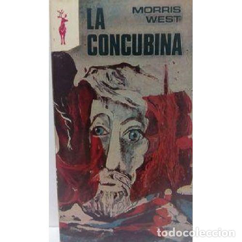 Libros: LA CONCUBINA - MORRIS WEST - Foto 1