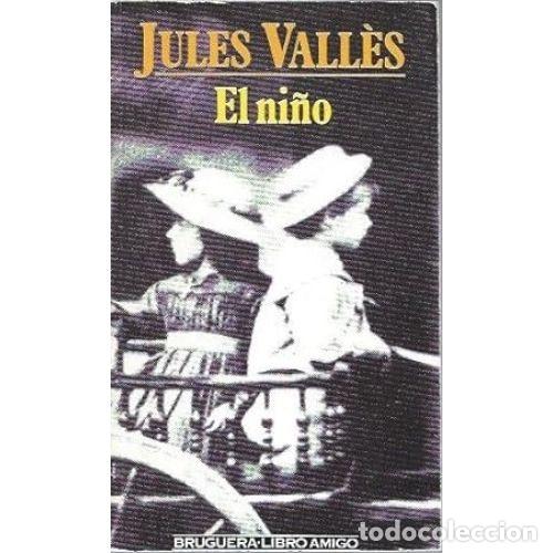 Livres: EL NI&Ntilde;O - JULES VALLES