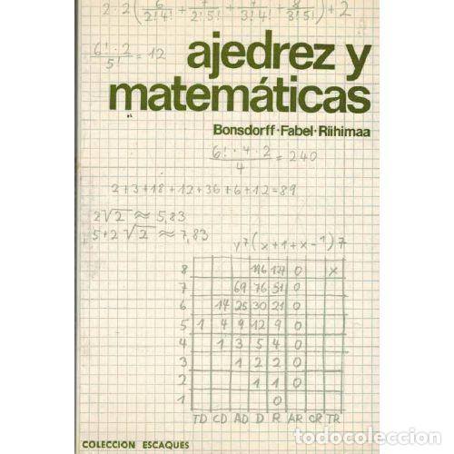 B&uuml;cher: AJEDREZ Y MATEMATICAS - FABEL / BRONDORFF / RIHIMAA